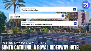 Santa Catalina a Royal Hideaway Hotel Gran Canaria Spain | Would You Book This 5