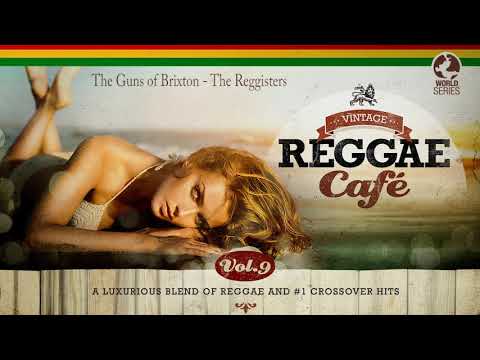 The Guns of Brixton - The Reggisters (Vintage Reggae Café Vol. 9)