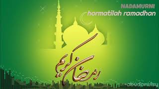Download lagu NADAMURNI - Hormatilah Ramadhan mp3