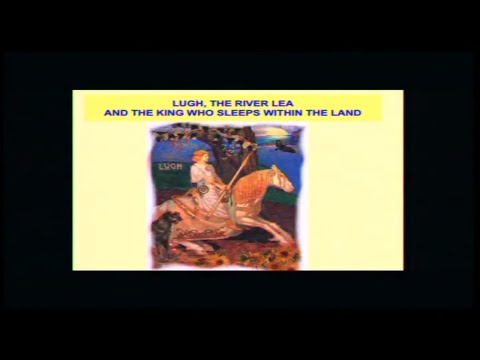 Chris Street - Sacred London: Lugh, The River Lea & the King Who Sleeps Within the Land FULL LECTURE