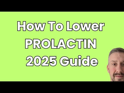 How to lower Prolactin 2025 Guide - High Prolactin Levels In Men