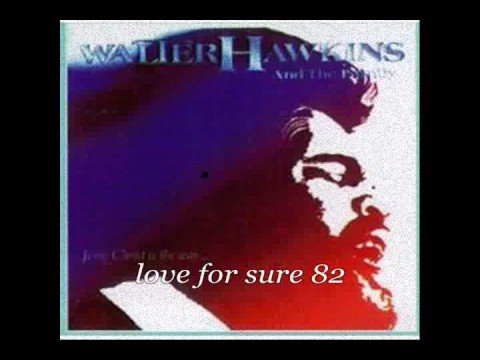 Walter Hawkins & The Hawkins Family- You're Everything To Me