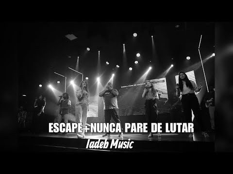 IADEB music - culto ao vivo @IADEB música: Escape+Nunca Pare de Lutar