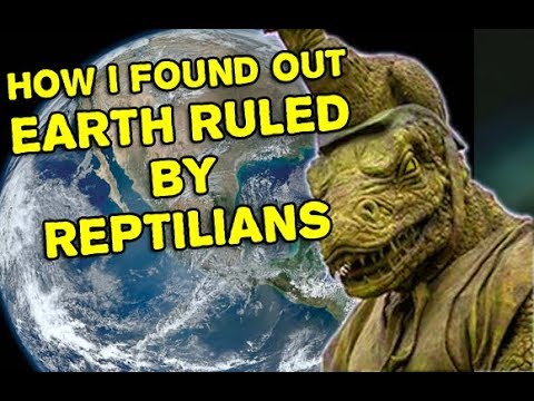 How I Found Out Earth is Ruled by Reptilians