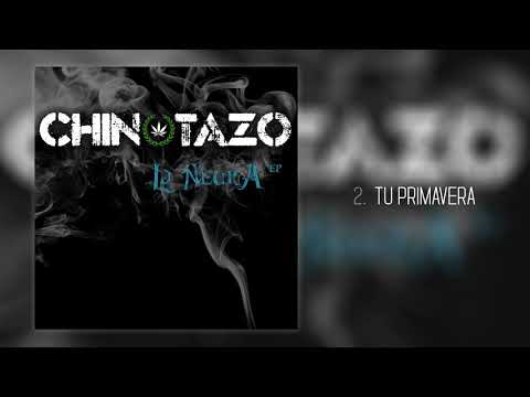 Chinotazo - Tu Primavera [La Neura | EP] (2018)