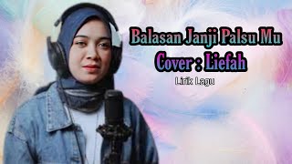 Download lagu Balasan Janji Palsu Mu - Leon - Liefah Cover ( Video Lirik ) mp3