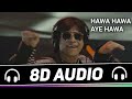 Hawa Hawa Aye Hawa 8D Audio Hassan Jahangir Insaaf Apne Lahoo Se Old 8d Song 8d Audio