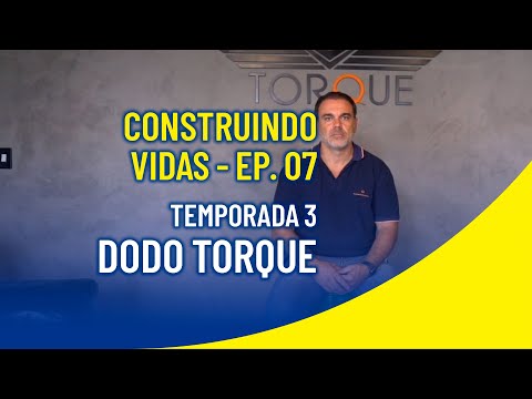 WD-40 CONSTRUINDO VIDAS - TEMPORADA 3 - DODO TORQUE