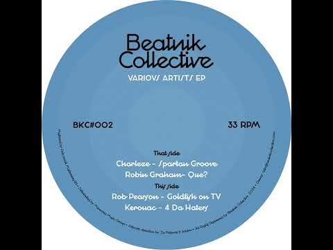 Beatnik Collective - Robin Graham - Que?