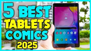 ✅Ultimate Review : Best Tablets For Comic Enthusiasts
