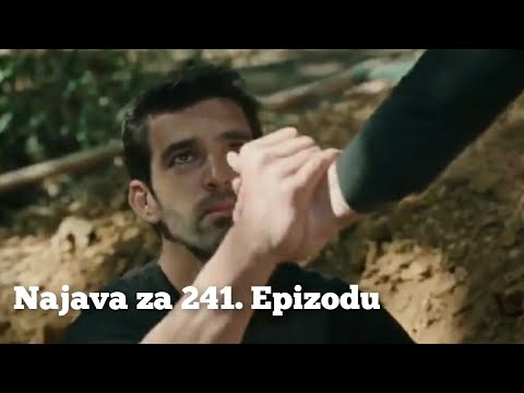 Najava za 241. Epizodu - Emanet 'Fatalna Ljubav
