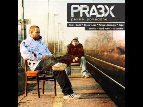 Pra3x - Taká tá úvodná je*a