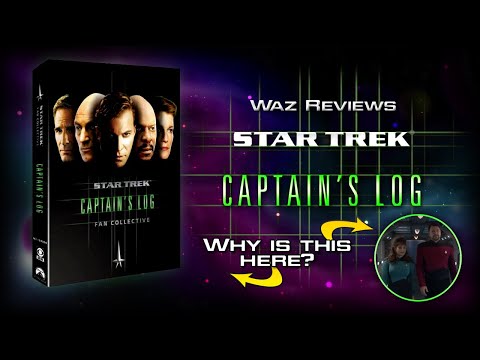 WHY IS "THESE ARE THE VOYAGES" IN HERE?! | Waz Reviews Star Trek: Captain’s Log Fan Collective (DVD)