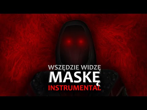 [INSTRUMENTAL] WSZĘDZIE WIDZĘ MASKĘ - GOTHIC REMIX