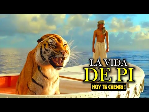 LA VIDA DE PI: Quedó atrapado con un Tigre | Resumen