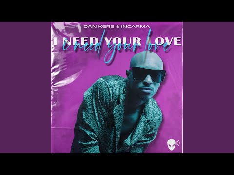 I Need Your Love (Radio Version)