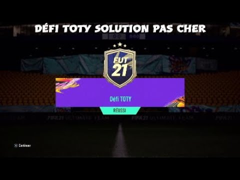 FIFA21 SBC / DCE - DÉFI TOTY - SOLUTION PAS CHER