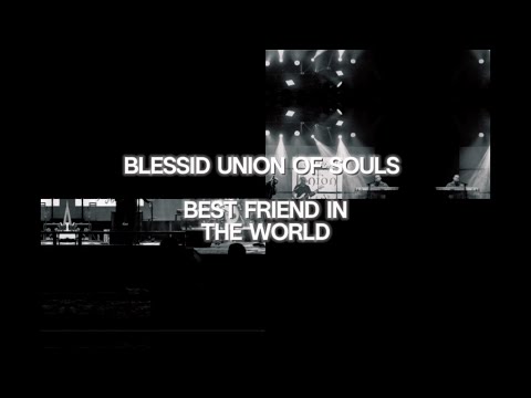 Blessid Union Of Souls - Best Friend In The World (Lyric Video)