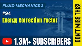 Energy Correction Factor - Laminar Flow - Fluid Mechanics 2