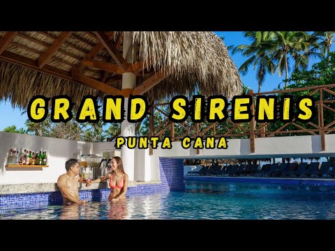 Grand Sirenis Punta Cana Family Resort - Dominican Republic