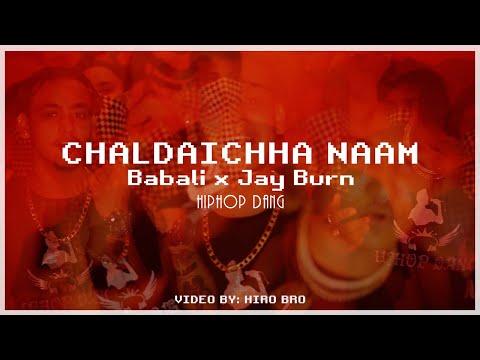 BABALI - CHALDAICHHA NAAM ft. JAY BURN