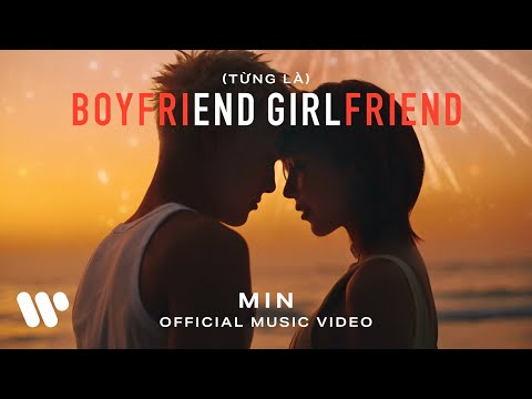 MIN - (từng là) Boyfriend, Girlfriend on Spotify Charts