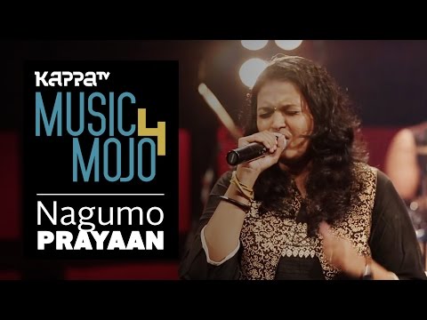 Nagumo - Prayaan - Music Mojo Season 4 - KappaTV