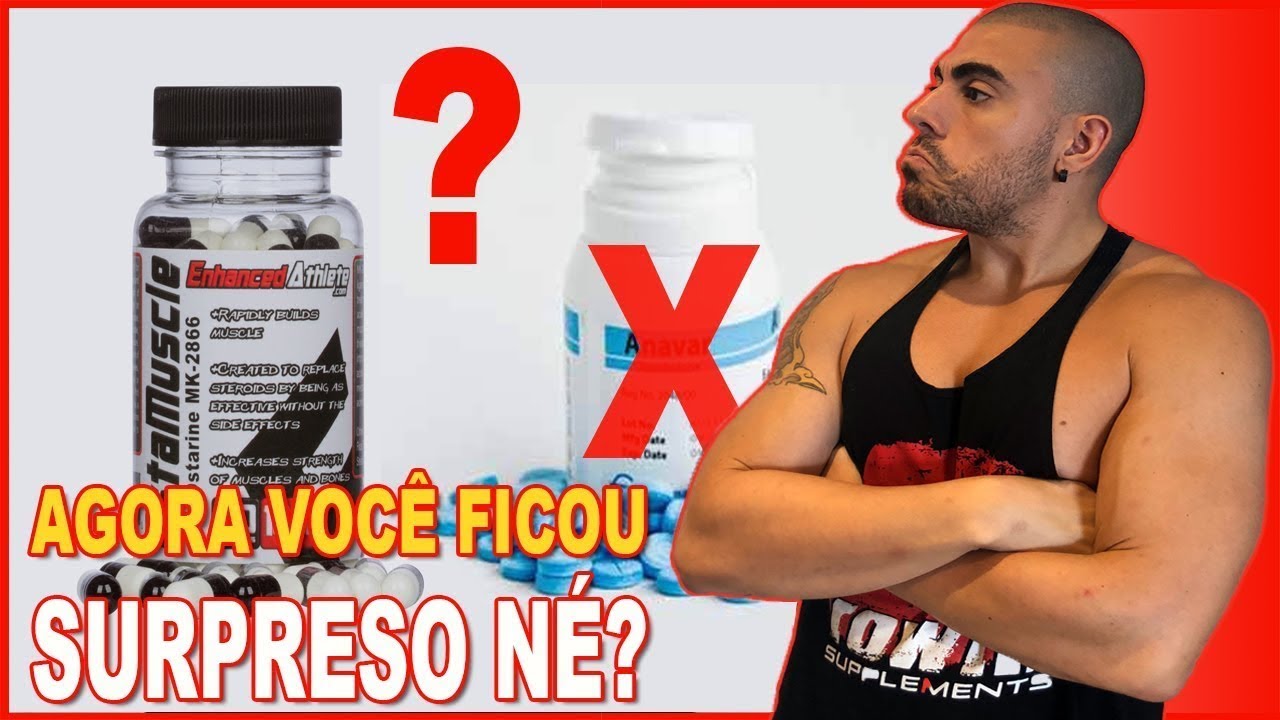 Vale a pena usar Sarms ou Oxandrolona?