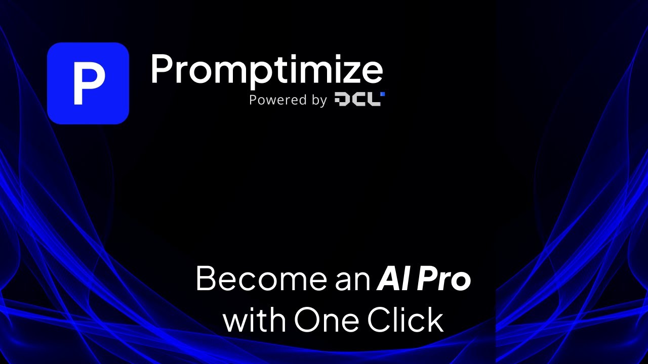 Promptimize AI | Your Personal AI Prompt Engineer - Across All AI Platforms |ChatGPT, Claude, &amp; more