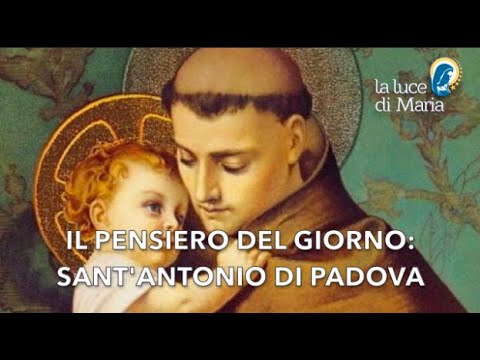 Le Parole dei Santi per oggi, 9 Aprile 2021 Sant'Antonio di Padova