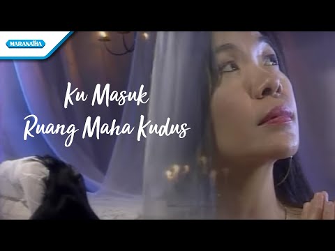 Ku Masuk Ruang Maha Kudus - Herlin Pirena (Video)