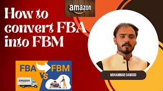 How To Convert Your Listing to FBA on Amazon|| Convert FBM into FBA