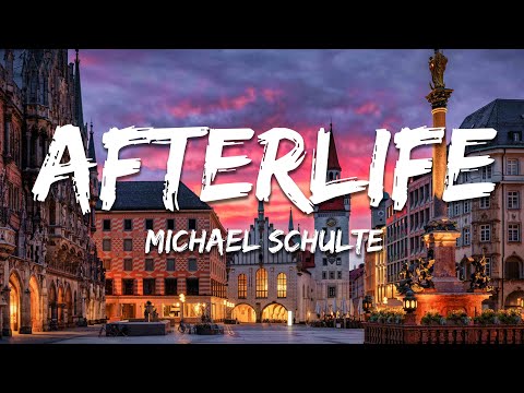 Michael Schulte - Afterlife (Lyrics)