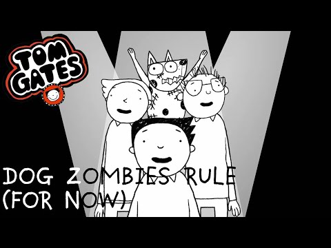 Dog Zombies Rule (For Now) | The Brilliant World Of Tom Gates | Funny Cartoons For Kids - Kids (6+), Kingdom Kids Zone - Tom Gates Brilliant World