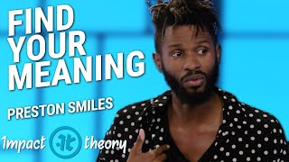 How to Love the Process | Preston Smiles on Impact Theory