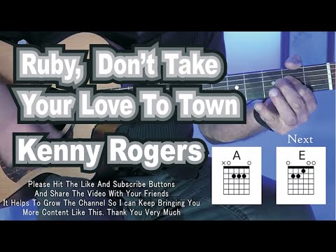 Ruby Don't Take Your Love To Town - Kenny Rogers