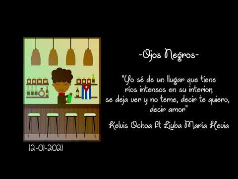 Noches de Amor. Ojos negros - Kelvis Ochoa ft Liuba María Hevia