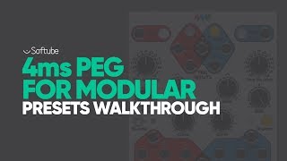 Video thumbnail for 4ms PEG for Modular presets walkthrough - Softube by SoftubeStudios