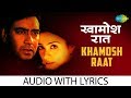 Khamosh Raat with Lyrics | खमोश रात के बोल | Roop Kumar Rathod | Thakshak | Ajay Devgn | Tabu