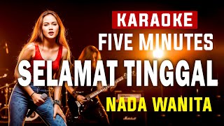 Download lagu Karaoke Selamat Tinggal - Five Minutes || Nada Wanita mp3