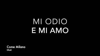 Ghali - Come Milano ( Prod. Charlie Charles ) Testo / Lyrics