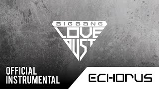 BIGBANG - LOVE DUST (사랑먼지) (Official Instrumental)