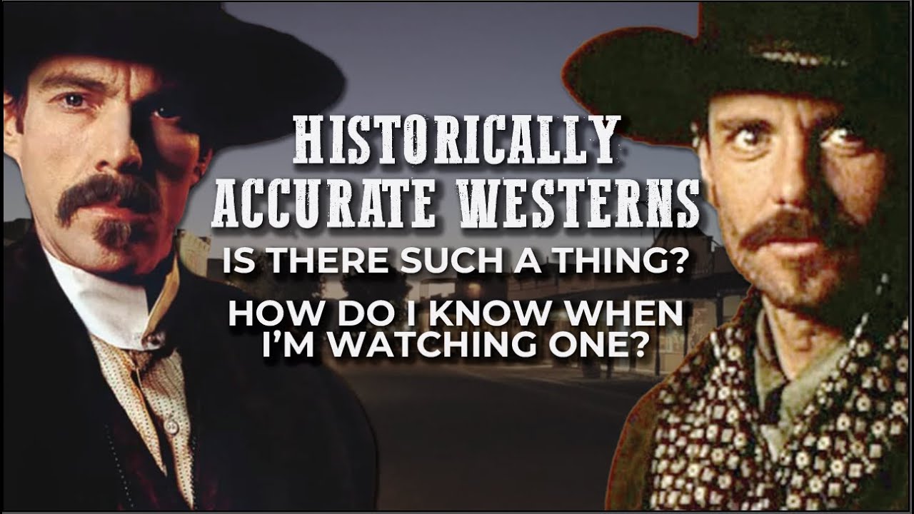 Historically Accurate Westerns