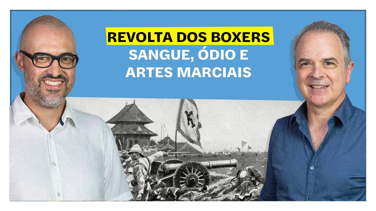 E o Resto é História: Revolta dos Boxers: sangue, ódio e artes marciais