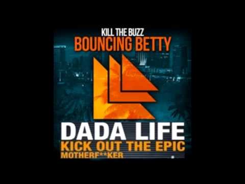 Dada Life & Kill The Buzz - Bouncing The Epic Betty (Chris Draftsaw Mashup)