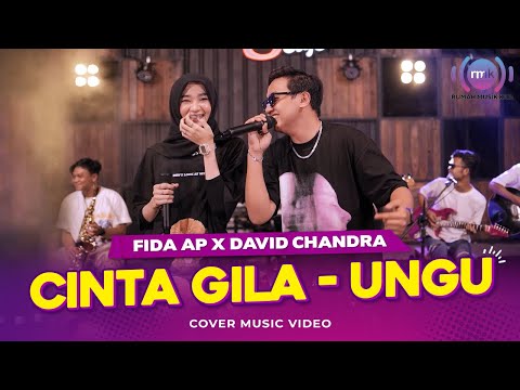 Cinta Gila - Ungu (Cover by Fida AP X David Chandra)