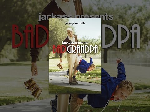Jackass Presents: Bad Grandpa