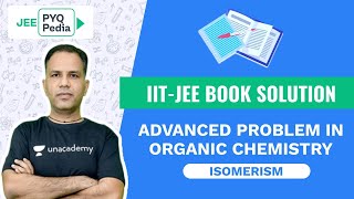 Advanced problem in Organic chemistry | IIT-JEE Book Solution | Isomerism Level 1 | M S Chouhan sir