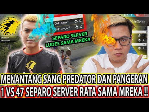 1 VS 47 ONIC AMEK + ONIC TAYO SANG PREDATOR DAN PANGERAN MENANTANG MAUT DI CUSTOM ROOM KAPTEN LIONG