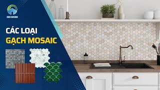 Ốp Lát Phòng Khách, Phòng Tắm, Nhà Bếp Với Các Loại Gạch MOSAIC Đẹp HOT Nhất!